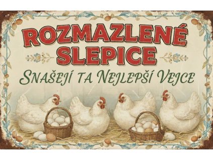 Rozmazlené slepice