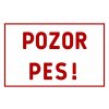 POZOR PES BÍLÁ (1)