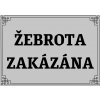ŽEBROTA ZAKÁZÁNA