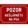 Nešlápněte na psa