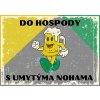 DO HOSPODY s umytýma nohama