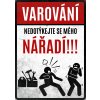 Nedotýkejte se mého nářadí