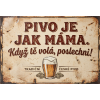 Pivo je jak máma