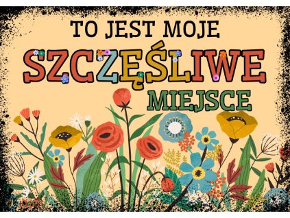 SZCZĘŚLIWE MIEJSCE