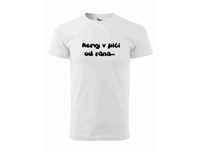 Tričko pánske Nervy v piči od rána