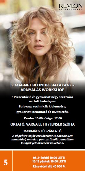 Magnet Blondes Balayage árnyalás workshop