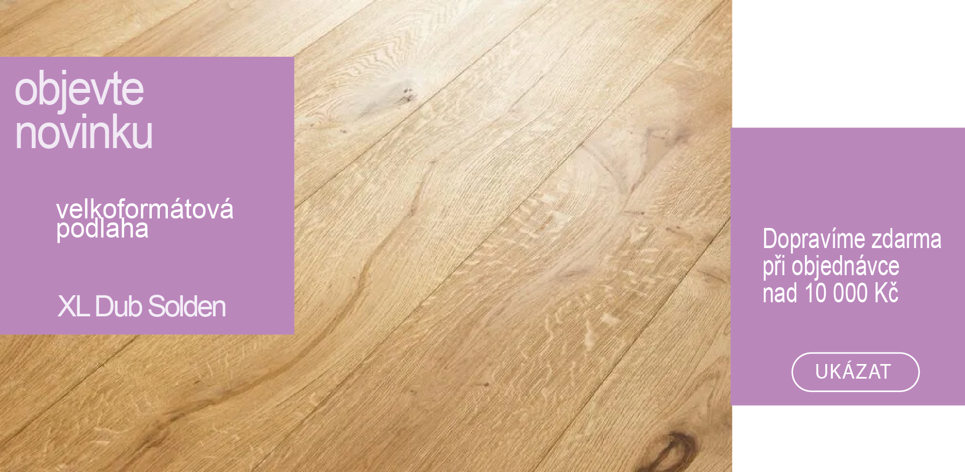 NOVINKA XL Format dřevěné podlahy