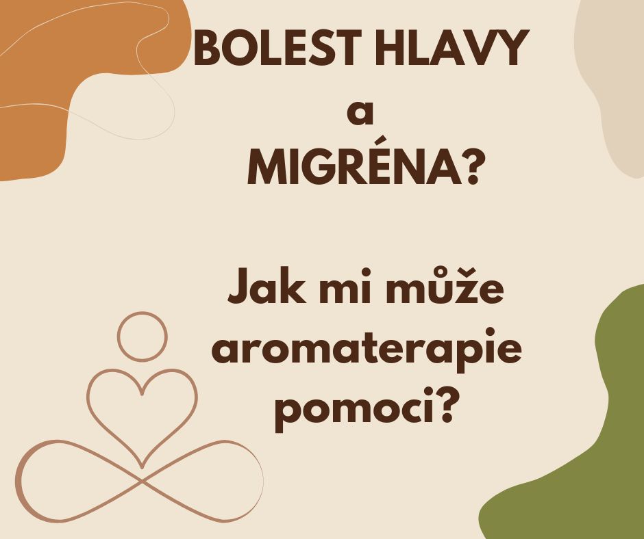 Aromaterapie jako pomocník při bolestech hlavy a migréně
