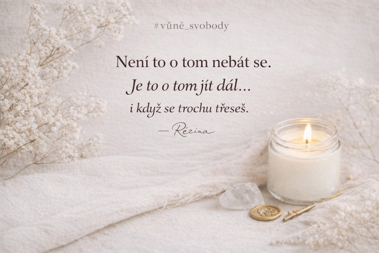 Není to o tom nebát se.