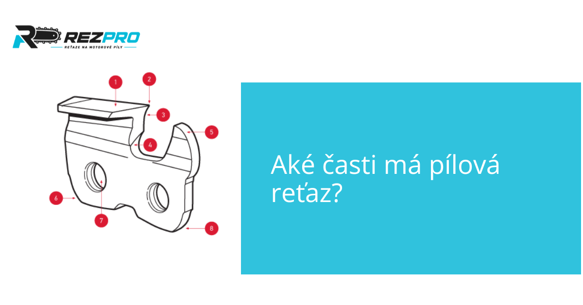Aké časti má pílová reťaz?