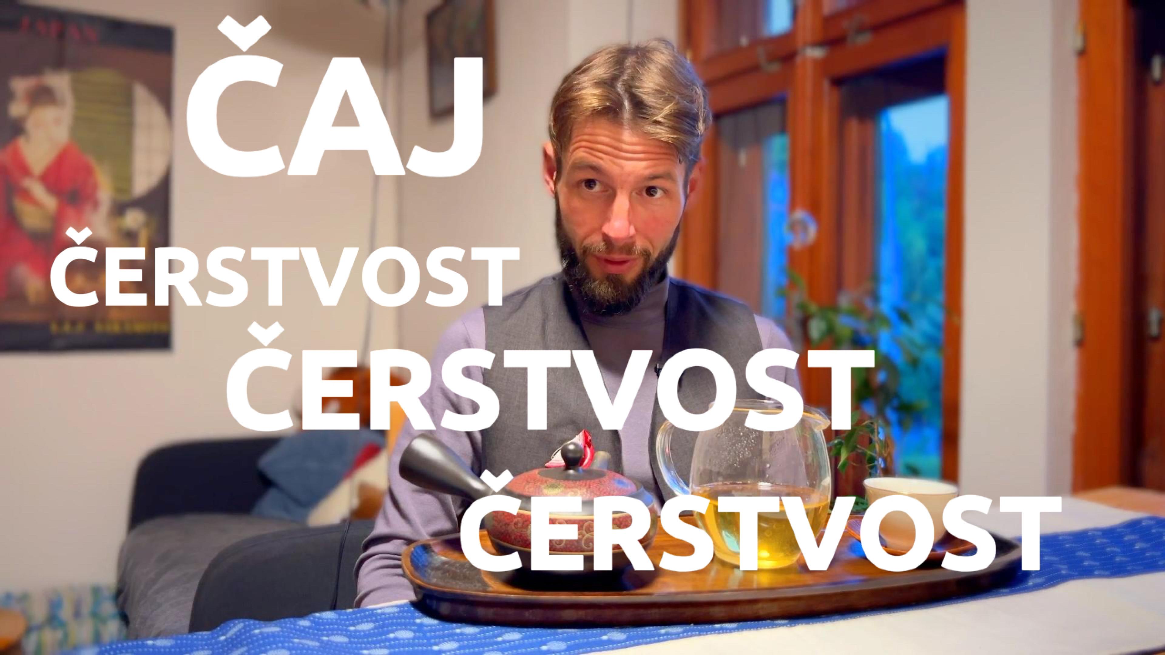 • Čerstvost čaje nade všechno