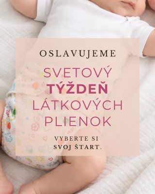 Medzinárodný týždeň látkových plienok je tu! 💐 Prečo sa na celom svete oslavujú v tento týždeň látkové plienky? Pretože...