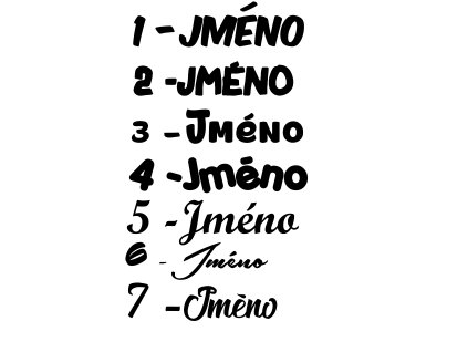 vzor fontu 1)Komika atis 2)Another rouno 3)porko 4)porkys 5)script mt bold 6)Southern aire 7)The Blacklist 00