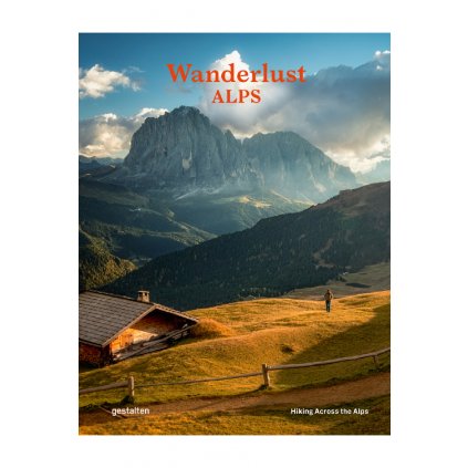 Gestalten Wanderlust Alps