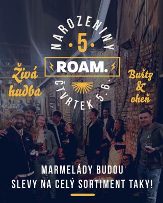 Ve čtvrtek 5.června společně oslavíme páté narozeniny ROAM. Stav se na drink, buřta a masivní slevy na celý sortiment!