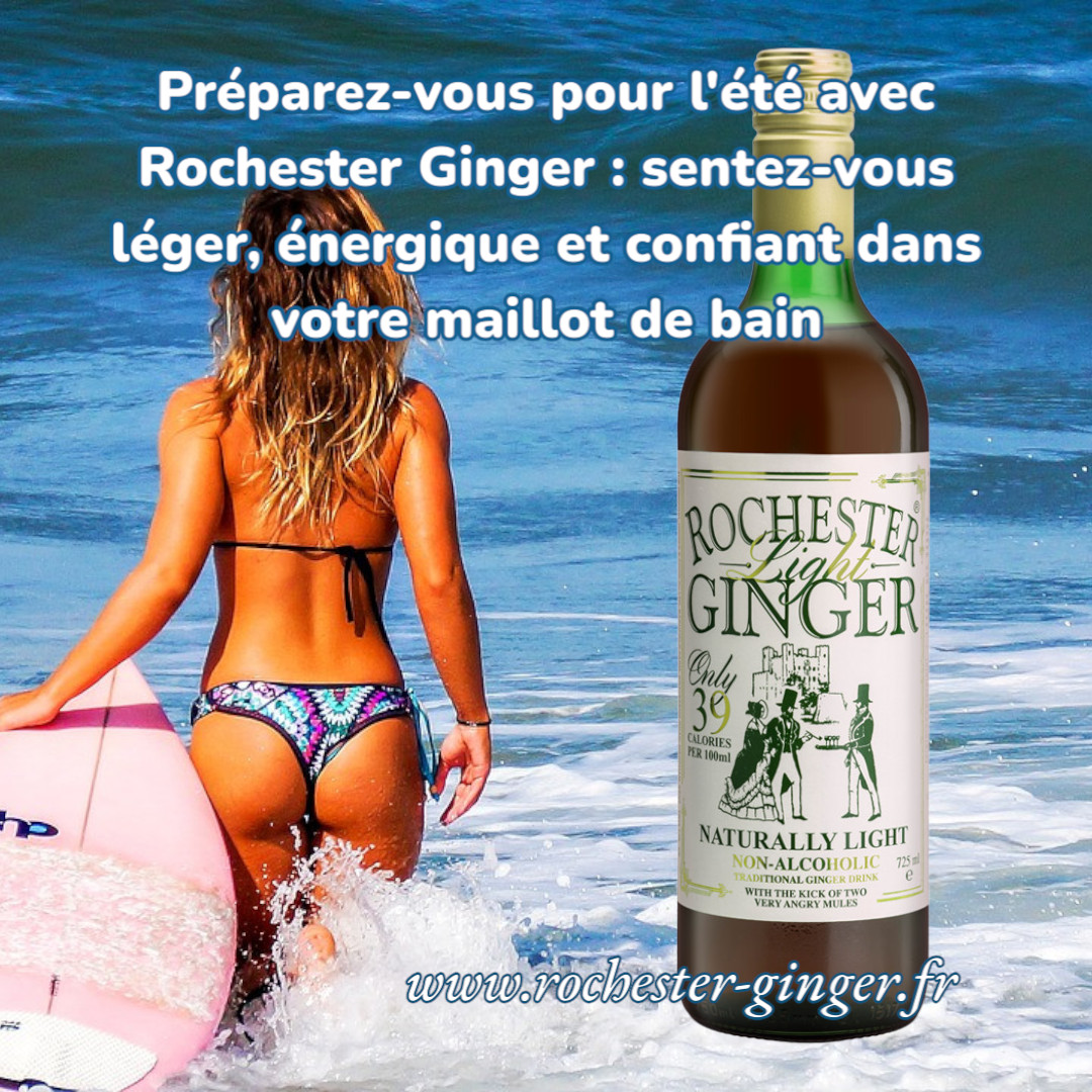 Pourquoi choisir Rochester Ginger pour votre bien-être estival ?