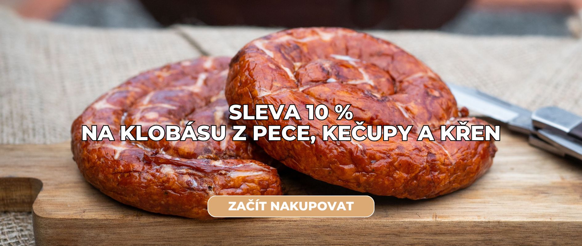 Klobása z pece, kečupy a křen 10 %