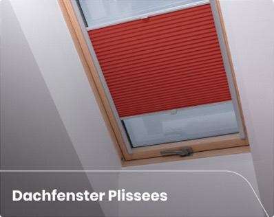 Dachfenster Plissees