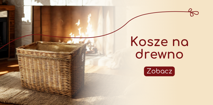 Kosze na drewno