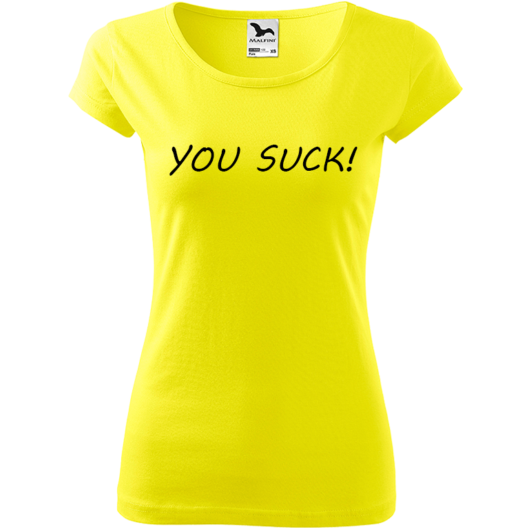 Ručně malované dámské bavlněné tričko - You Suck! Barva trička: CITRONOVÁ, Velikost trička: XS, Barva motivu: ČERNÁ