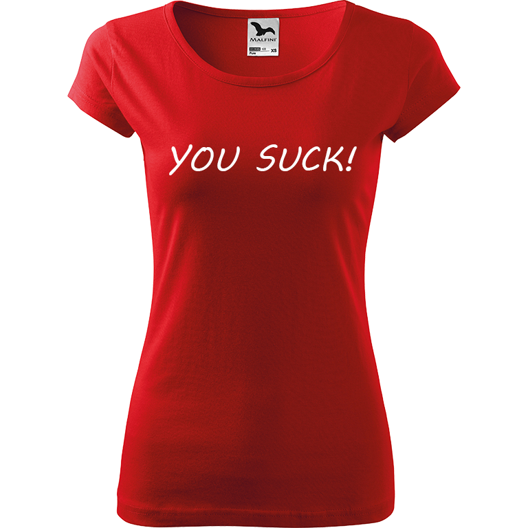Ručně malované dámské bavlněné tričko - You Suck! Barva trička: ČERVENÁ, Velikost trička: XXL, Barva motivu: BÍLÁ