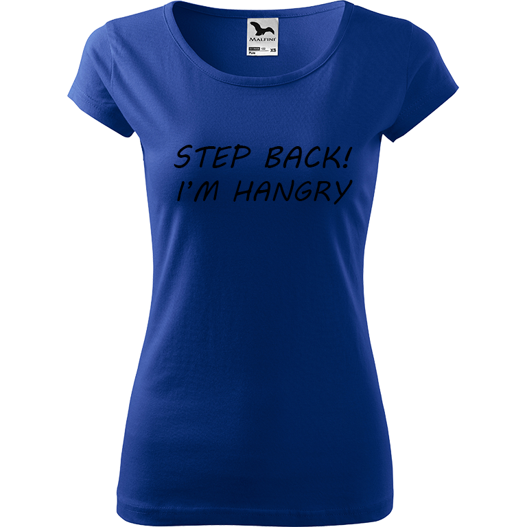 Ručně malované dámské bavlněné tričko - Step Back! I'm Hangry Barva trička: MODRÁ, Velikost trička: XS, Barva motivu: ČERNÁ