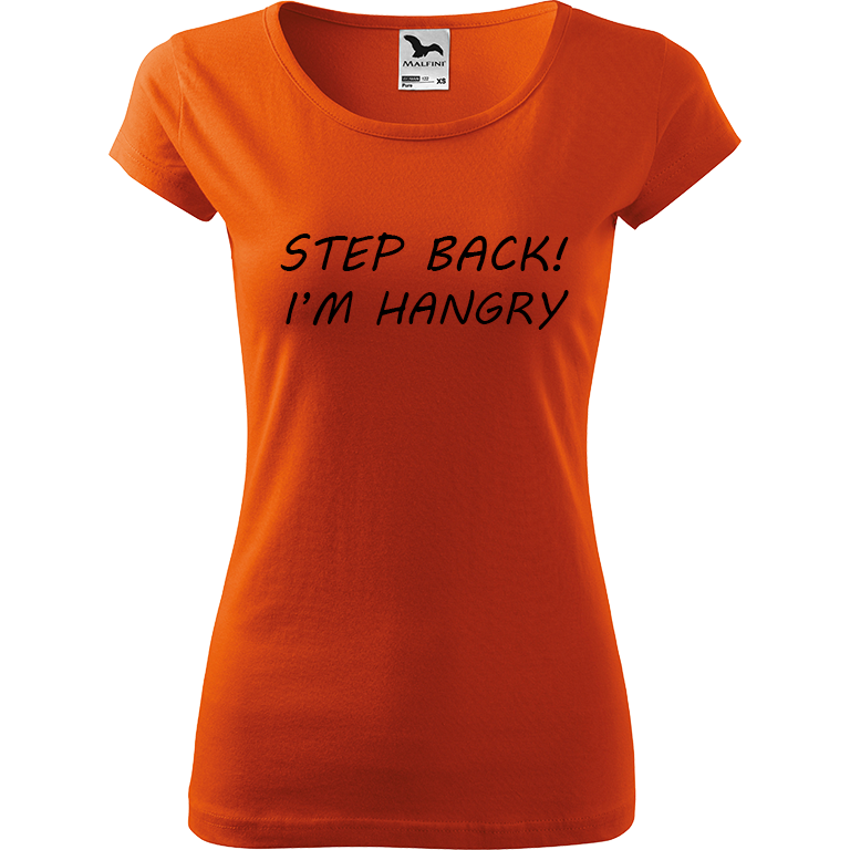 Ručně malované dámské bavlněné tričko - Step Back! I'm Hangry Barva trička: ORANŽOVÁ, Velikost trička: XS, Barva motivu: ČERNÁ