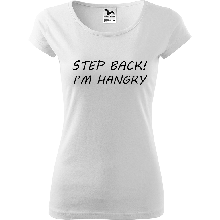 Ručně malované dámské bavlněné tričko - Step Back! I'm Hangry Barva trička: BÍLÁ, Velikost trička: S, Barva motivu: ČERNÁ