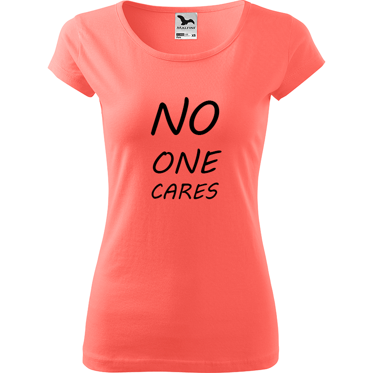 Ručně malované dámské bavlněné tričko - No One Cares Barva trička: KORÁLOVÁ, Velikost trička: XL, Barva motivu: ČERNÁ