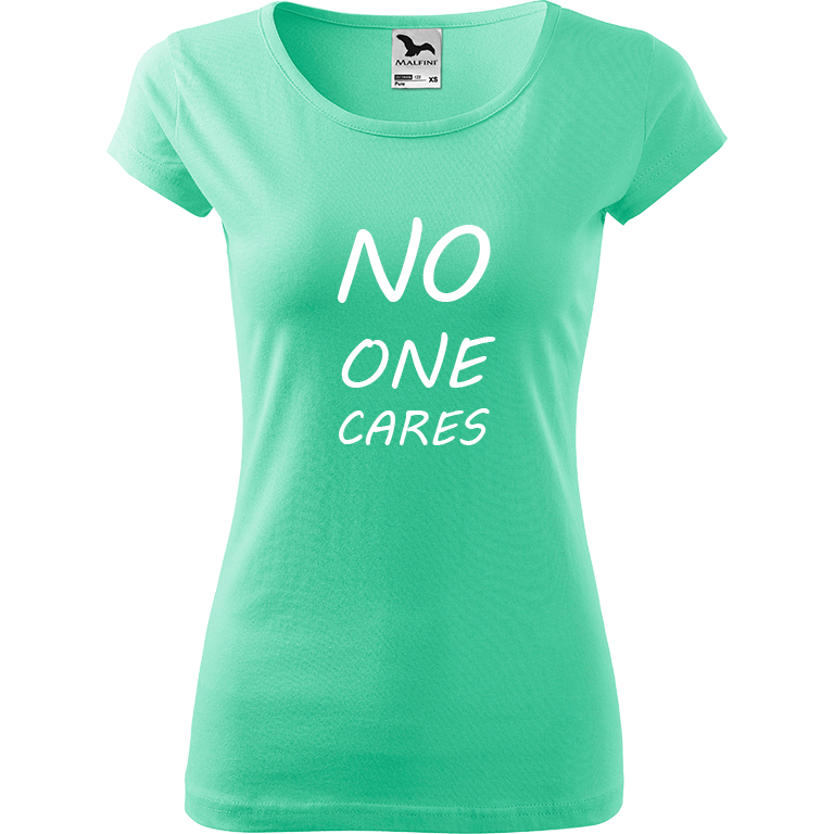 Ručně malované dámské bavlněné tričko - No One Cares Barva trička: MÁTOVÁ, Velikost trička: XS, Barva motivu: BÍLÁ