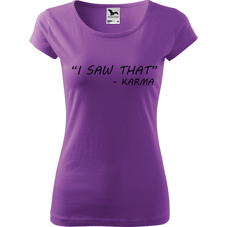 Ručně malované dámské bavlněné tričko - "I Saw That" - Karma Barva trička: FIALOVÁ, Velikost trička: XL, Barva motivu: ČERNÁ
