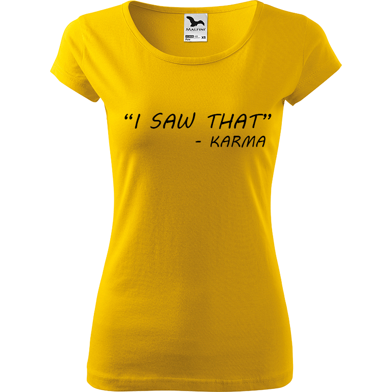 Ručně malované dámské bavlněné tričko - "I Saw That" - Karma Barva trička: ŽLUTÁ, Velikost trička: XS, Barva motivu: ČERNÁ