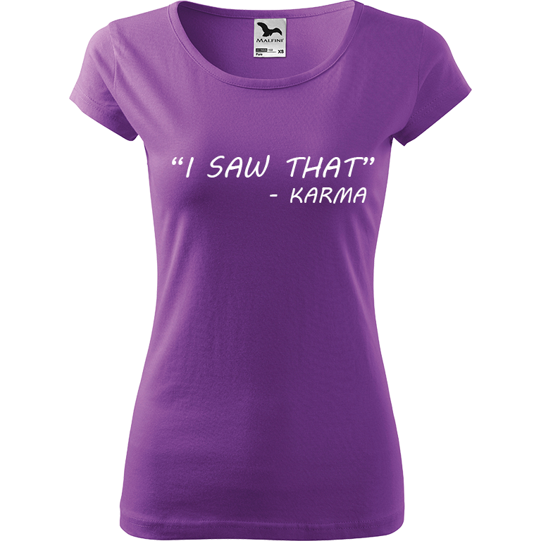 Ručně malované dámské bavlněné tričko - "I Saw That" - Karma Barva trička: FIALOVÁ, Velikost trička: XS, Barva motivu: BÍLÁ
