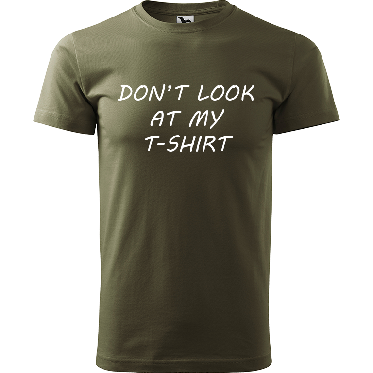 Ručně malované pánské bavlněné tričko - Don't Look At My T-shirt Barva trička: ARMY, Velikost trička: XL, Barva motivu: BÍLÁ