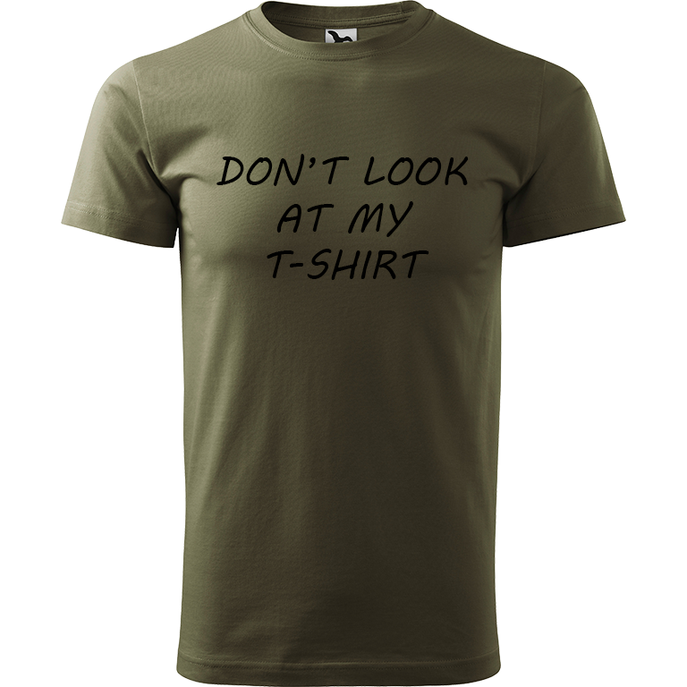 Ručně malované pánské bavlněné tričko - Don't Look At My T-shirt Barva trička: ARMY, Velikost trička: S, Barva motivu: ČERNÁ