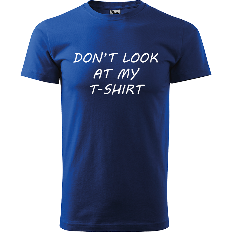Ručně malované pánské bavlněné tričko - Don't Look At My T-shirt Barva trička: MODRÁ, Velikost trička: XL, Barva motivu: BÍLÁ