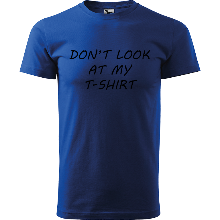 Ručně malované pánské bavlněné tričko - Don't Look At My T-shirt Barva trička: MODRÁ, Velikost trička: XS, Barva motivu: ČERNÁ