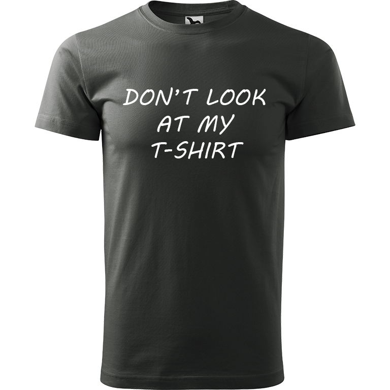 Ručně malované pánské bavlněné tričko - Don't Look At My T-shirt Barva trička: TMAVÁ BŘIDLICE, Velikost trička: XL, Barva motivu: BÍLÁ