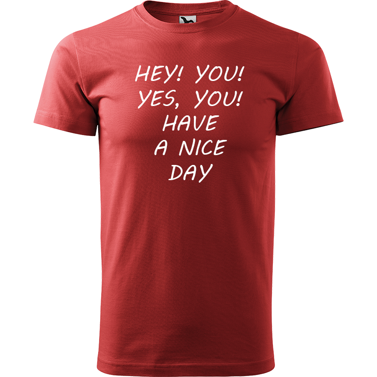 Ručně malované pánské bavlněné tričko - Hey, you! Yes! You! Have a nice day! Barva trička: BORDÓ, Velikost trička: M, Barva motivu: BÍLÁ