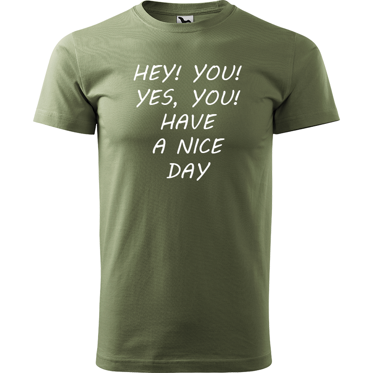 Ručně malované pánské bavlněné tričko - Hey, you! Yes! You! Have a nice day! Barva trička: KHAKI, Velikost trička: XS, Barva motivu: BÍLÁ