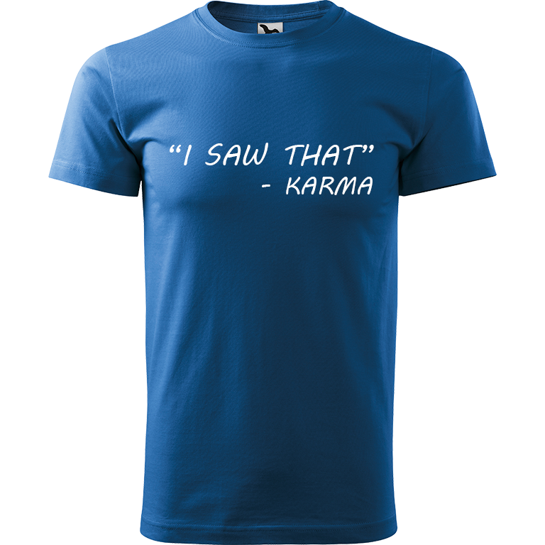 Ručně malované pánské bavlněné tričko - "I Saw That" - Karma Barva trička: AZUROVÁ, Velikost trička: S, Barva motivu: BÍLÁ