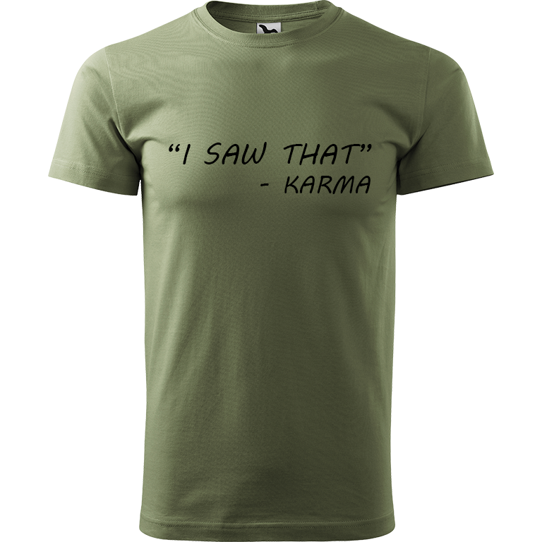 Ručně malované pánské bavlněné tričko - "I Saw That" - Karma Barva trička: KHAKI, Velikost trička: XL, Barva motivu: ČERNÁ