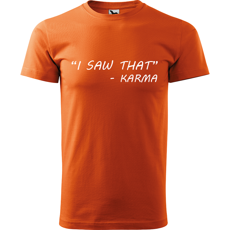 Ručně malované pánské bavlněné tričko - "I Saw That" - Karma Barva trička: ORANŽOVÁ, Velikost trička: L, Barva motivu: BÍLÁ