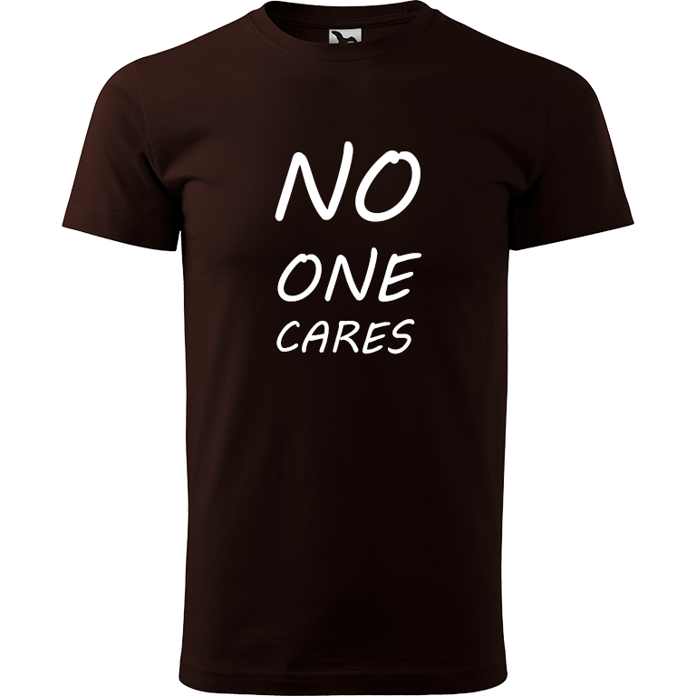 Ručně malované pánské bavlněné tričko - No One Cares Barva trička: KÁVOVÁ, Velikost trička: XL, Barva motivu: BÍLÁ