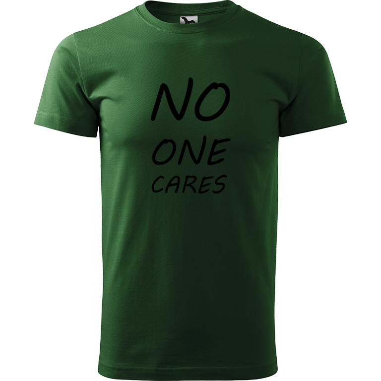 Ručně malované pánské bavlněné tričko - No One Cares Barva trička: TMAVĚ ZELENÁ, Velikost trička: M, Barva motivu: ČERNÁ