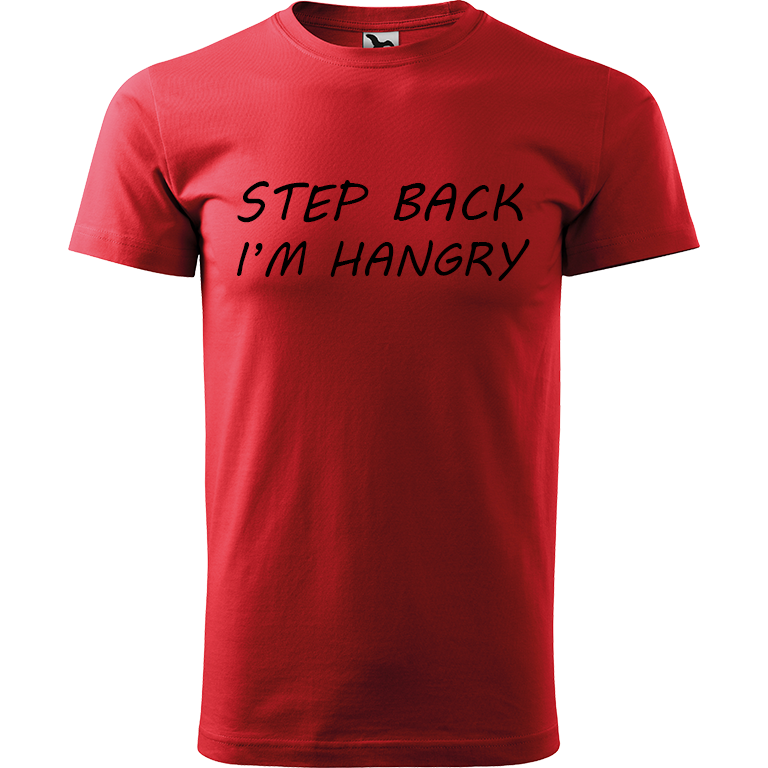 Ručně malované pánské bavlněné tričko - Step Back! I'm Hangry Barva trička: ČERVENÁ, Velikost trička: M, Barva motivu: ČERNÁ