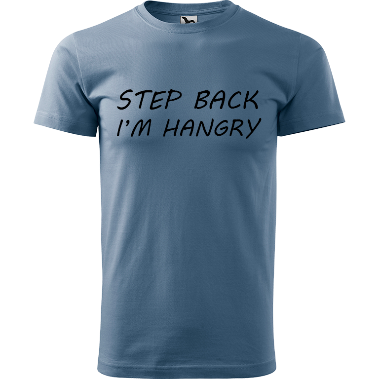 Ručně malované pánské bavlněné tričko - Step Back! I'm Hangry Barva trička: DENIM, Velikost trička: XS, Barva motivu: ČERNÁ