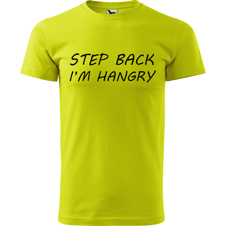Ručně malované pánské bavlněné tričko - Step Back! I'm Hangry Barva trička: LIMETKOVÁ, Velikost trička: XXL, Barva motivu: ČERNÁ