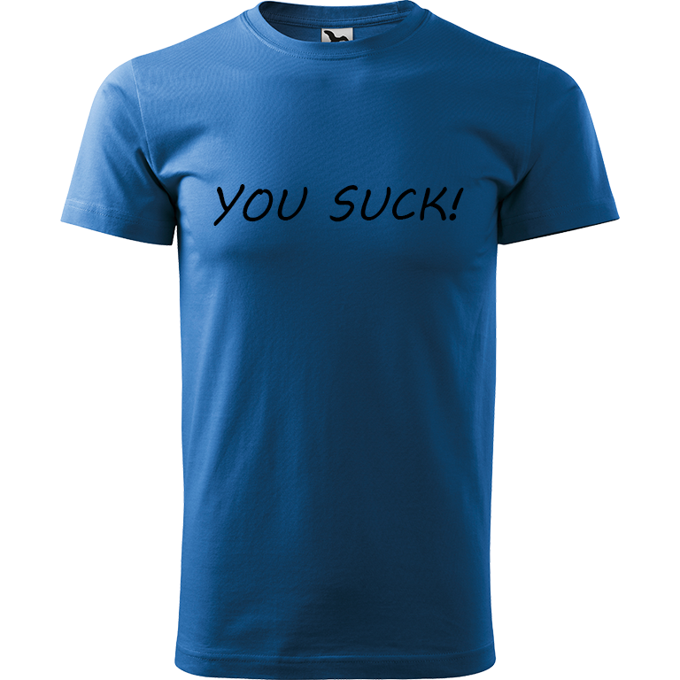 Ručně malované pánské bavlněné tričko - You Suck! Barva trička: AZUROVÁ, Velikost trička: M, Barva motivu: ČERNÁ