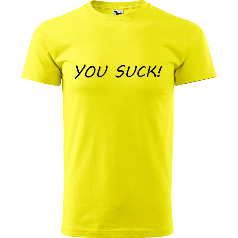 Ručně malované pánské bavlněné tričko - You Suck! Barva trička: CITRONOVÁ, Velikost trička: M, Barva motivu: ČERNÁ